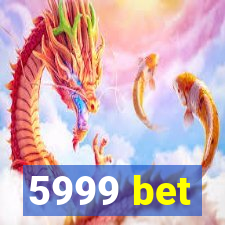 5999 bet